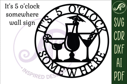 It's 5 o'clock somewhere cocktails wall sign, SVG file SVG APInspireddesigns 