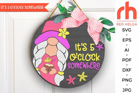 It's 5 O'clock Somewhere SVG, Summer Door Sign Cut File SVG RedHelgaArt 