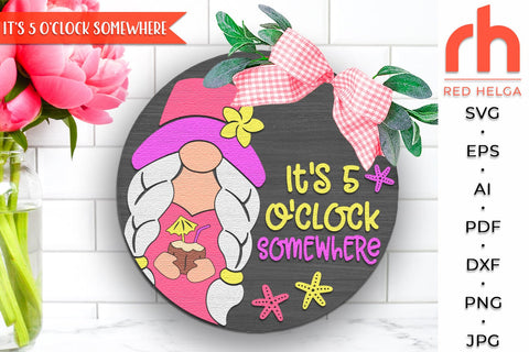 It's 5 O'clock Somewhere SVG, Summer Door Sign Cut File SVG RedHelgaArt 