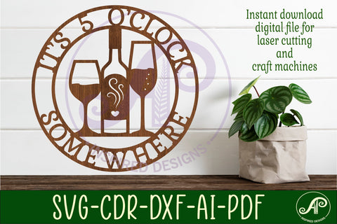 It's 5 o'clock somewhere Wine wall sign, SVG file SVG APInspireddesigns 