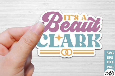 It's a beaut clark Stickers Design SVG akazaddesign 