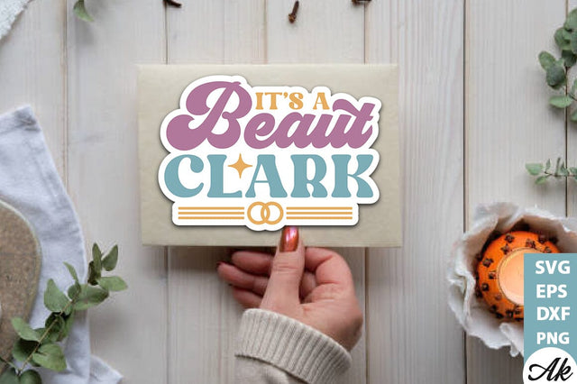 It's a beaut clark Stickers Design SVG akazaddesign 