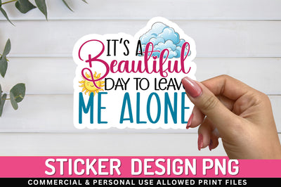 Its a beautiful day Sticker Design Sublimation Regulrcrative 