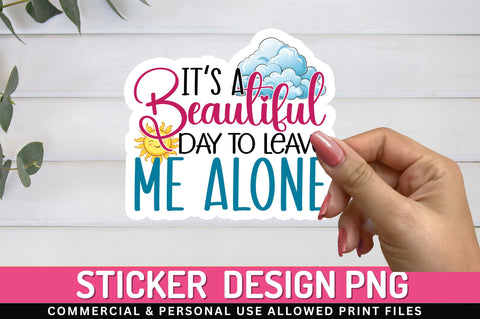 Its a beautiful day Sticker Design Sublimation Regulrcrative 