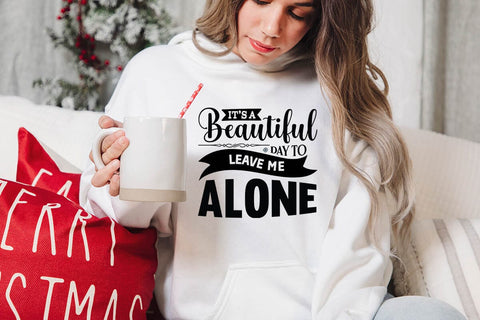 its a beautiful day to leave me alone SVG Angelina750 