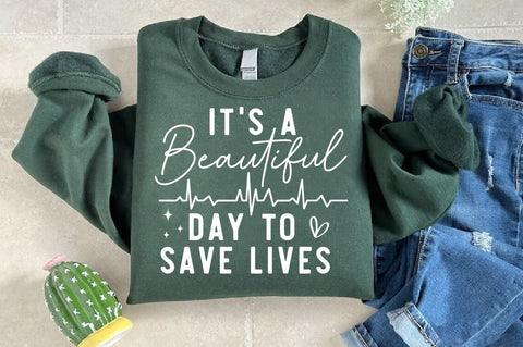 It's a beautiful day to save lives SVG, Nurse SVG Design SVG Regulrcrative 