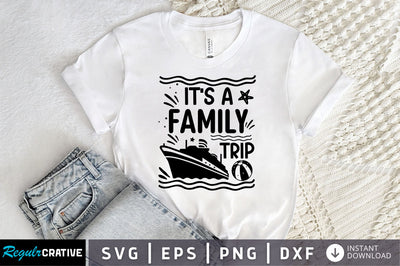 Its a family trip SVG Design SVG Regulrcrative 