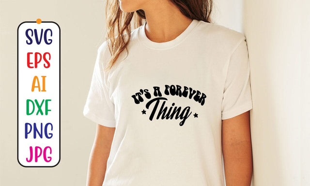It's A Forever Thing SVG SVG Syaman 