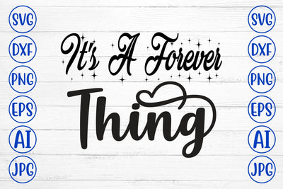 It's A Forever Thing SVG Syaman 
