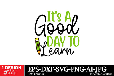 Its A Good Day To Learn T-shirt Design, Welcome Back To School , Back To School SVG Cut File, Back To School Sublimation PNG SVG Insomnia Std 