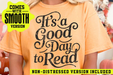 It's a Good Day to Read SVG PNG, Teacher Shirt Design SVG DesignDestine 
