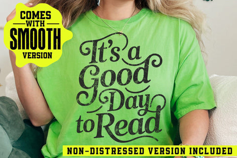 It's a Good Day to Read SVG PNG, Teacher Shirt Design SVG DesignDestine 