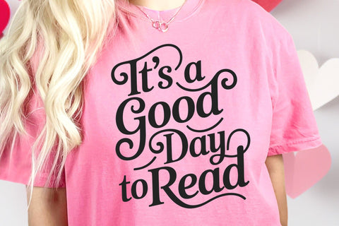 It's a Good Day to Read SVG PNG, Teacher Shirt Design SVG DesignDestine 
