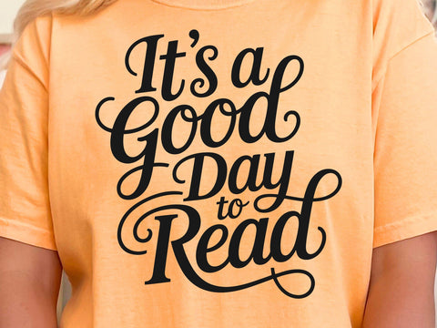 It's a Good Day to Read SVG PNG, Teacher Shirt Design SVG DesignDestine 