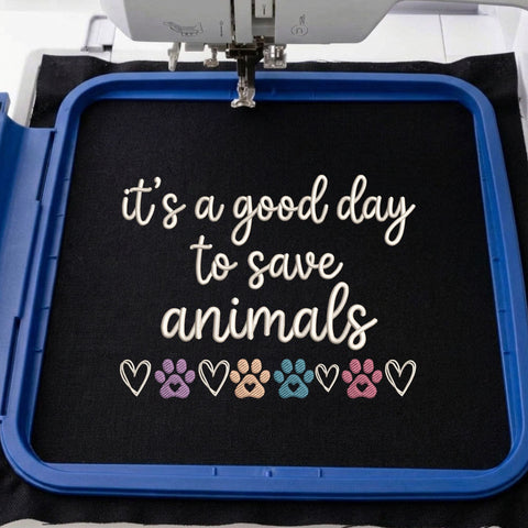 It's a Good Day to Save Animals Embroidery Design – Animal Rescue Paw Print Veterinary Pet Lover Machine Embroidery File Embroidery/Applique DESIGNS PatternFeed8 