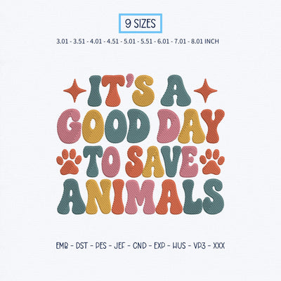 It's a Good Day to Save Animals Embroidery Design – Retro Animal Rescue Paw Print Machine Embroidery File Embroidery/Applique DESIGNS PatternFeed8 