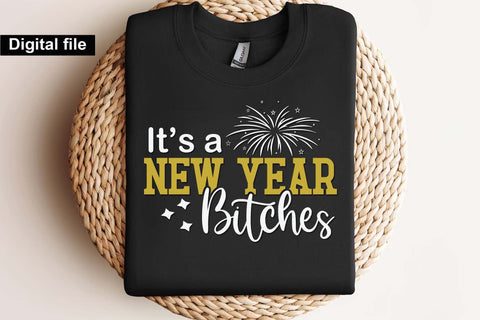 it's a new year bitches svg, New year t shirt svg, Funny New year cut files, New year gift shirt svg, New Years Party, Cosy Season svg SVG Isabella Machell 