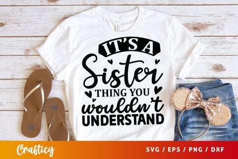 Its a sister thing you wouldnt understand svg Design SVG Designangry 