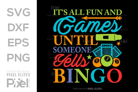 Its All Fun And Games Until SVG Bingo Game Bundle Crazy Bingo gifts Bingo Quotes Design PET 00570 SVG ETC Craft 
