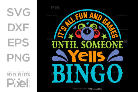 Its All Fun And Games Until SVG Bingo Game Bundle Crazy Bingo gifts Bingo Quotes Design PET 00570 SVG ETC Craft 