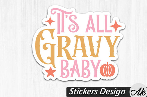 It's All Gravy Baby Stickers Design SVG akazaddesign 