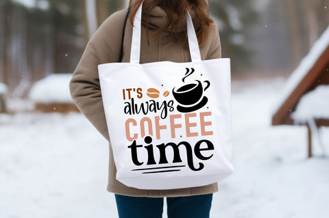 Its always coffee time SVG design SVG Regulrcrative 