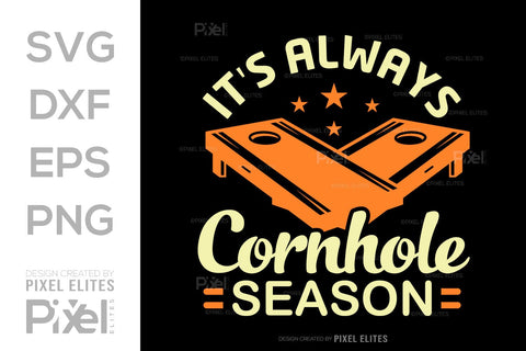 It's Always Cornhole Season SVG Cornhole game Tshirt Bundle Cornhole Quote Design, PET 00118 SVG ETC Craft 