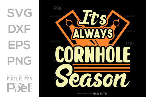 It's Always Cornhole Season SVG Cornhole game Tshirt Bundle Cornhole Quote Design, PET 00118 SVG ETC Craft 