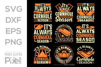 It's Always Cornhole Season SVG Cornhole game Tshirt Bundle Cornhole Quote Design, PET 00118 SVG ETC Craft 