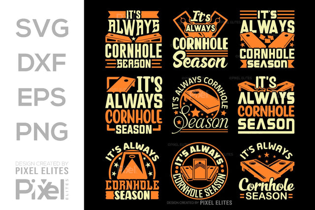 It's Always Cornhole Season SVG Cornhole game Tshirt Bundle Cornhole Quote Design, PET 00118 SVG ETC Craft 
