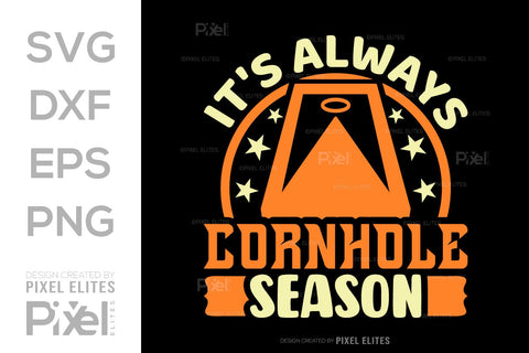 It's Always Cornhole Season SVG Cornhole game Tshirt Bundle Cornhole Quote Design, PET 00118 SVG ETC Craft 