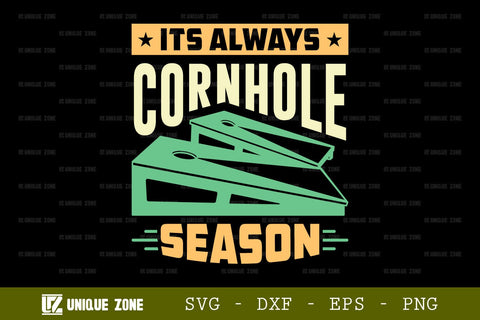 Its Always Cornhole Season SVG Cornhole Game Tshirt Bundle Cornhole Quote Design, TG 0015 SVG Unique Zone 
