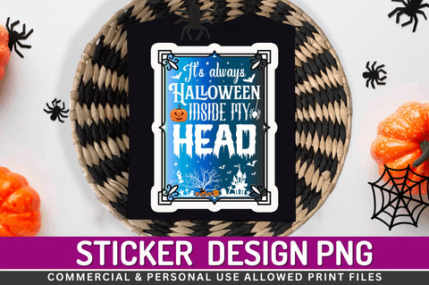 Its always halloween inside Stickers Design Sublimation Regulrcrative 