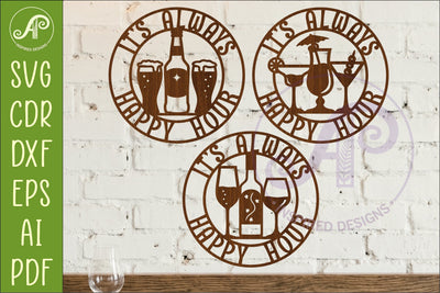It's Always Happy Hour SVG Bundle | Beer Wine Cocktail Bar Sign Laser Cut Files SVG APInspireddesigns 
