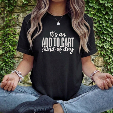 It's an Add to Cart Kind of Day Embroidery Design – Funny Shopping Quote Shopaholic Machine Embroidery File Embroidery/Applique DESIGNS PatternFeed8 