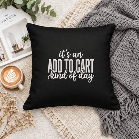 It's an Add to Cart Kind of Day Embroidery Design – Funny Shopping Quote Shopaholic Machine Embroidery File Embroidery/Applique DESIGNS PatternFeed8 