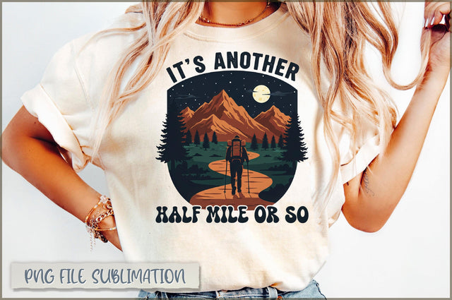 It's Another Half Mile or So Sublimation Sublimation Shetara Begum 