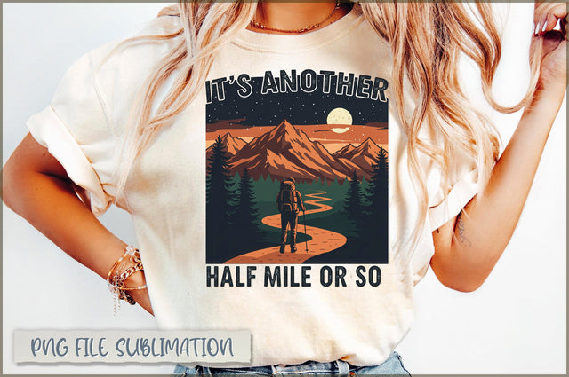It's Another Half Mile or So Sublimation Sublimation Shetara Begum 