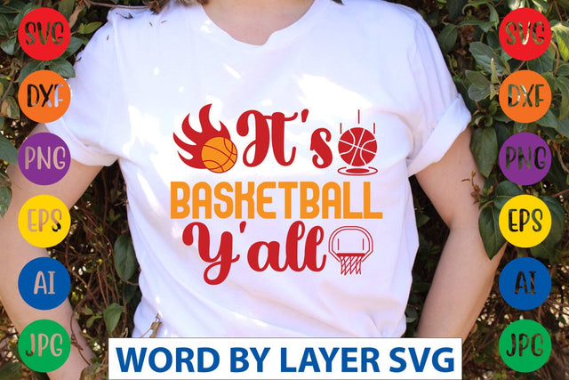 It's Basketball Y'all svg design SVG Rafiqul20606 