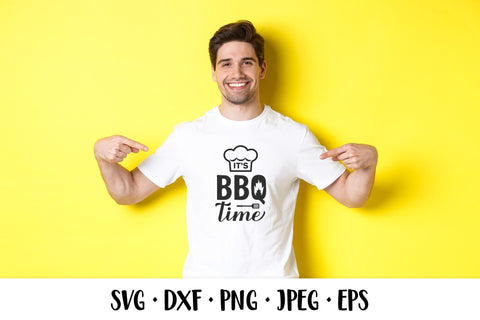 It’s BBQ time SVG. Grilling quote. Barbeque saying SVG LaBelezoka 