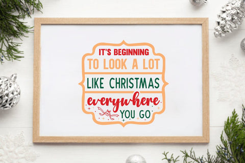 Its beginning to look a lot like christmas everywhere you go SVG Angelina750 