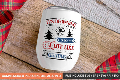 It's Beginning To Look A Lot Like Christmas Mug Svg Design SVG designmaster24 