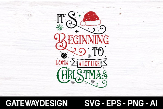It's Beginning To Look A Lot Like Christmas svg design SVG designmaster24 