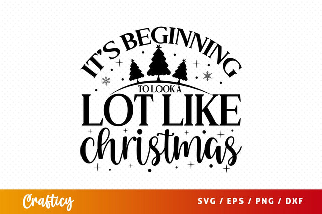 Its beginning to look a lot like christmas T shirt SVG Design SVG Designangry 