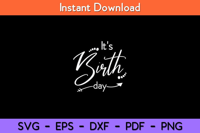 It's Birth Day Doula Svg Design SVG artprintfile 