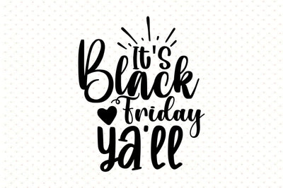 It's Black Friday Ya'll SVG orpitasn 