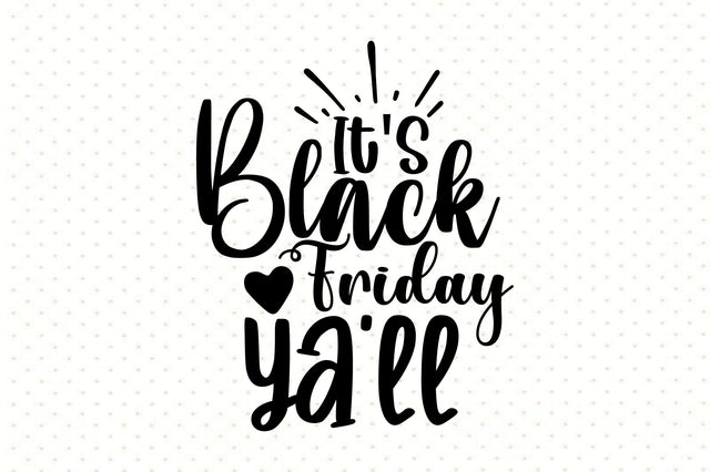 It's Black Friday Ya'll SVG orpitasn 