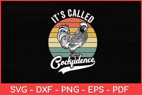 Its Called Cockfidence Rooster Svg Design SVG artprintfile 