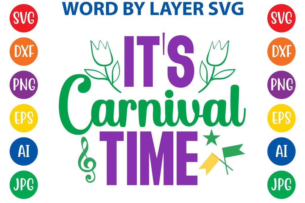 It’s Carnival Time SVG DESIGN - So Fontsy