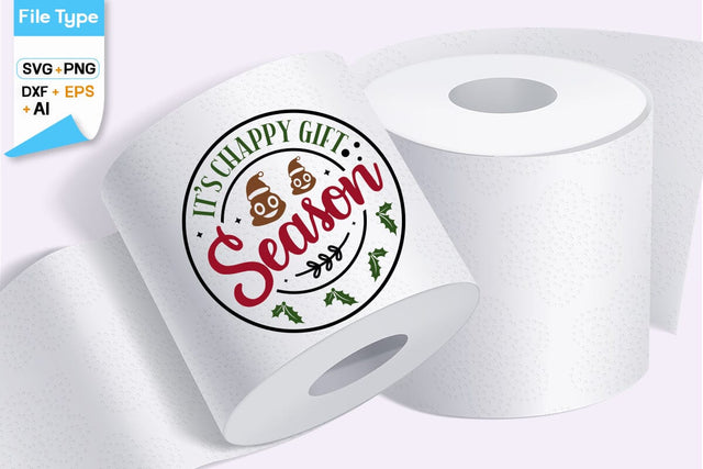 It's Chappy Gift Season SVG Design, Christmas Toilet Paper SVG Design, Christmas SVG Design SVGs, Food & Drink, Print & Cut, Quotes and Sayings SVG DesignPlante 503 